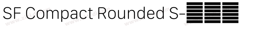 SF Compact Rounded S字体转换 SF Compact Rounded S字体转换